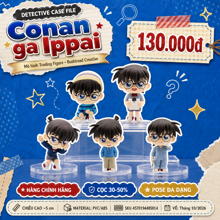 Mô hình chibi Thám tử lừng danh Conan Conan ga Ippai