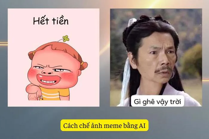 Cách chế ảnh meme bằng AI sáng tạo, viral chỉ trong vài phút Cách chế ảnh meme bằng AI sáng tạo, viral chỉ trong vài phút