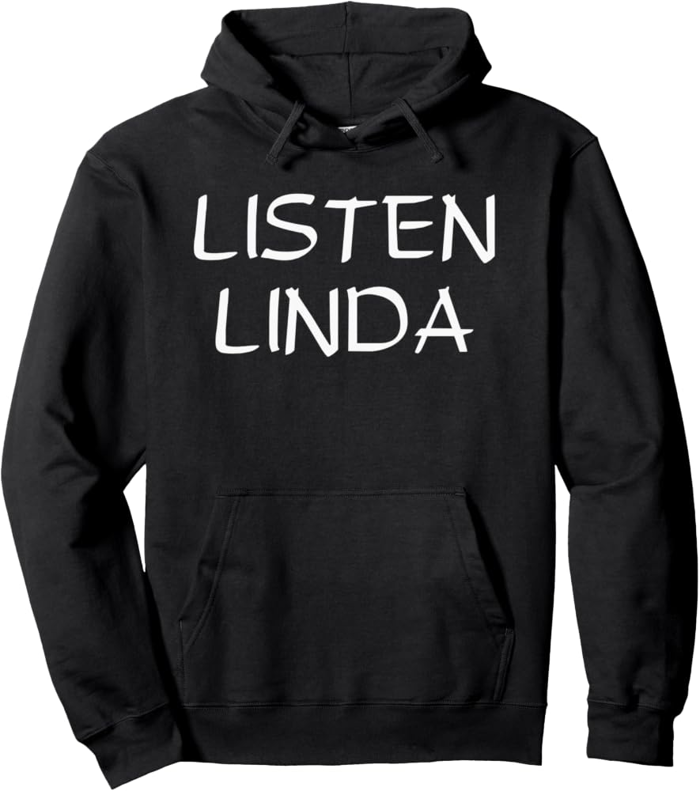 Amazon.com: Listen Linda Funny Viral Video Meme Gag Gift Pullover Hoodie :  Clothing, Shoes & Jewelry