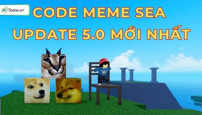 Code Meme Sea Update 5.0 MỚI NHẤT Tháng 09/2026
