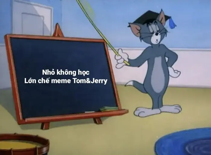 Tuyển tập Tom and Jerry meme chế hài hước nhất hiện nay