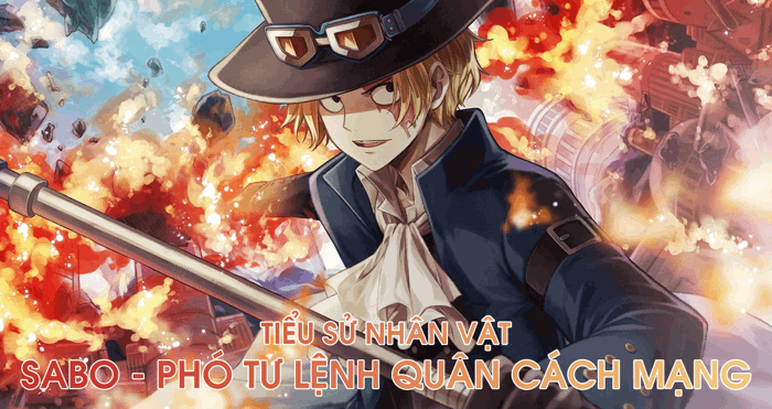 One Piece - Tiểu Sử Nhân Vật: Sabo là ai?